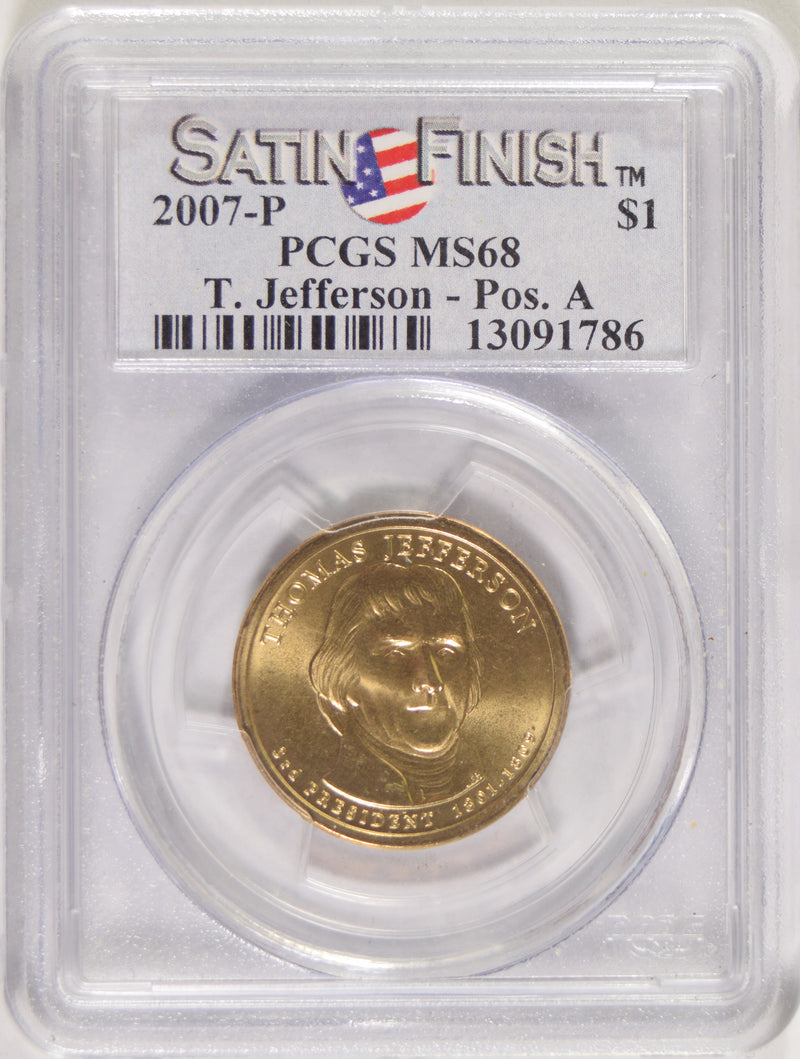 2007-P Jefferson Presidential Dollar . . . . PCGS MS-68 Satin Finish Pos. A