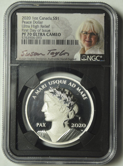 2020 Canadian Peace Dollar . . . . NGC PF-70 Ultra High Relief 1 oz. Silver First Day of Issue Susan Taylor Autograph Retro Holder