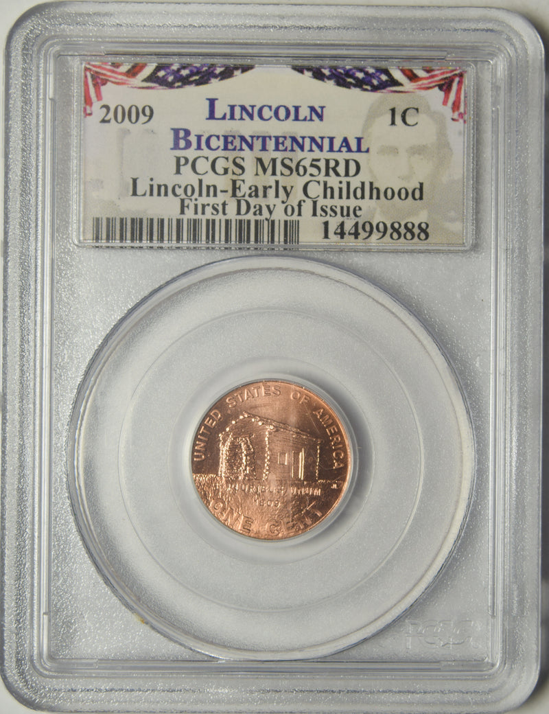 2009 Early Childhood Lincoln Cent . . . . PCGS MS-65 RD First Day of Issue