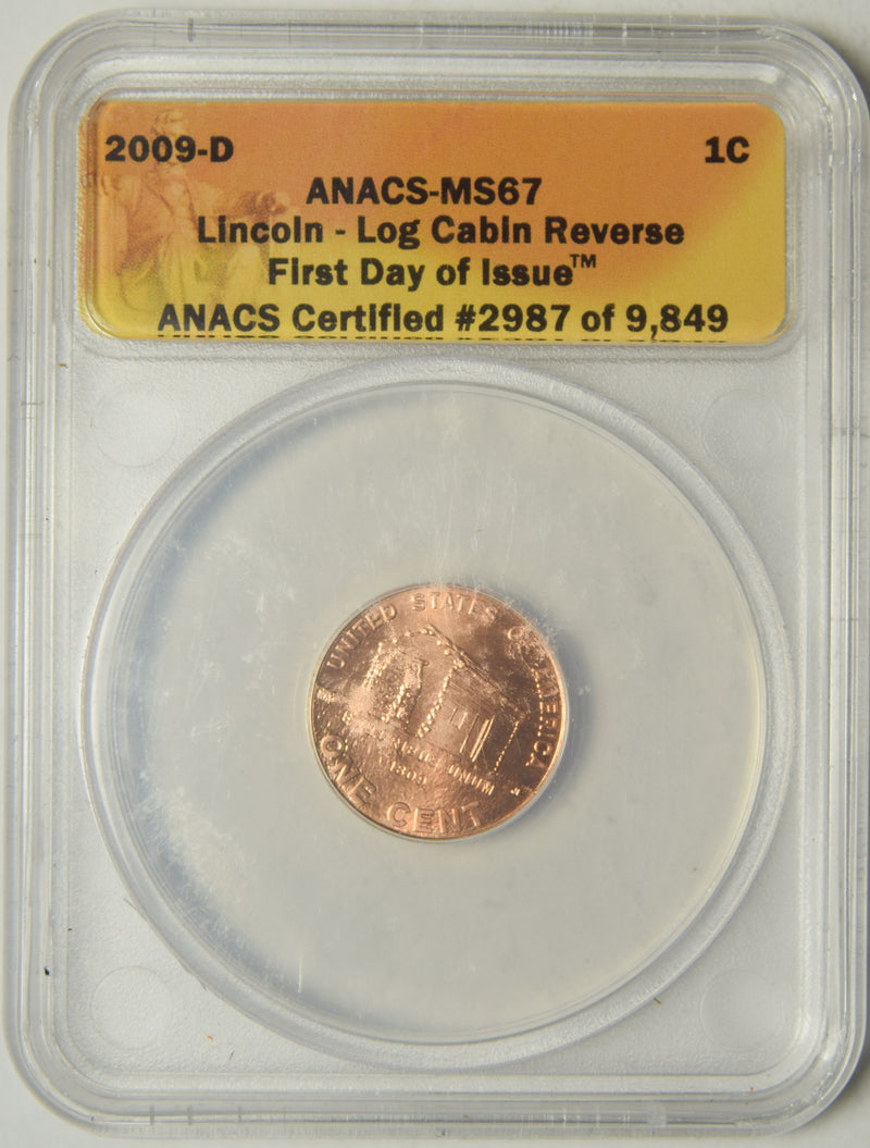 2009-D Early Childhood Lincoln Cent . . . . ANACS MS-67 First Day of Issue