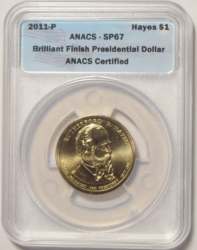 2011-P Hayes Presidential Dollar . . . . ANACS SP-67