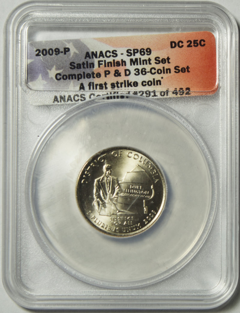2009-P District of Columbia Quarter . . . . ANACS SP-69 First Strike Satin Finish