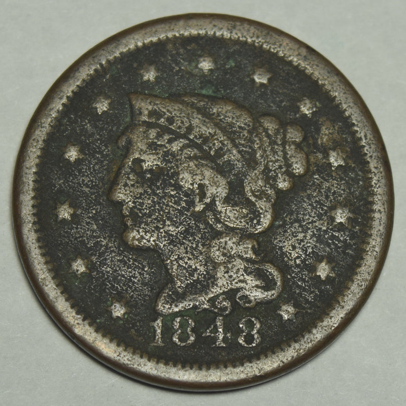 1848 Braided Hair Large Cent . . . . Fine corroded