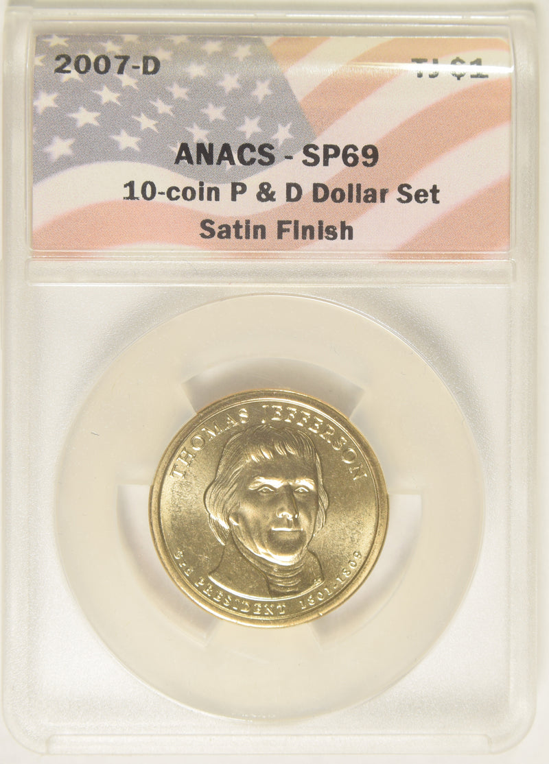 2007-D Jefferson Presidential Dollar . . . . ANACS SP-69 Satin Finish