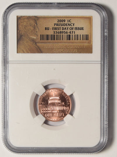 2009 Presidency Lincoln Cent . . . . NGC BU First Day Ceremony