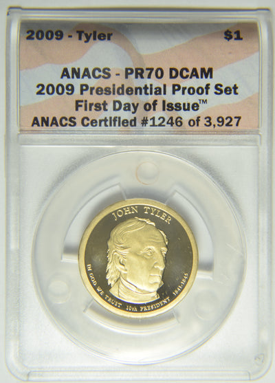 2009-S Tyler Presidential Dollar . . . . ANACS PF-70 DCAM First Day of Issue