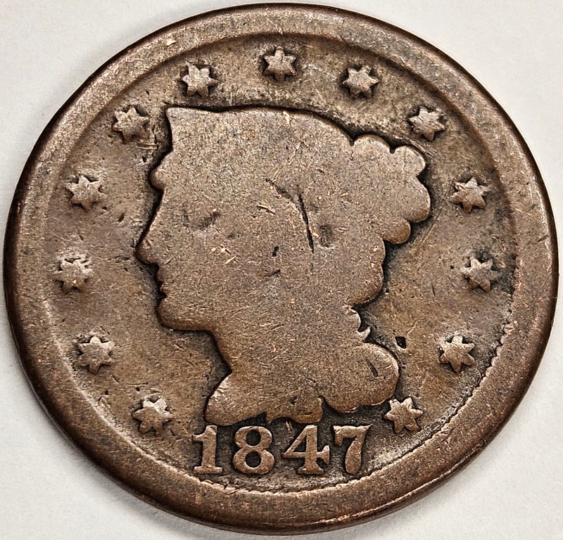 1847 Braided Hair Large Cent . . . . Good
