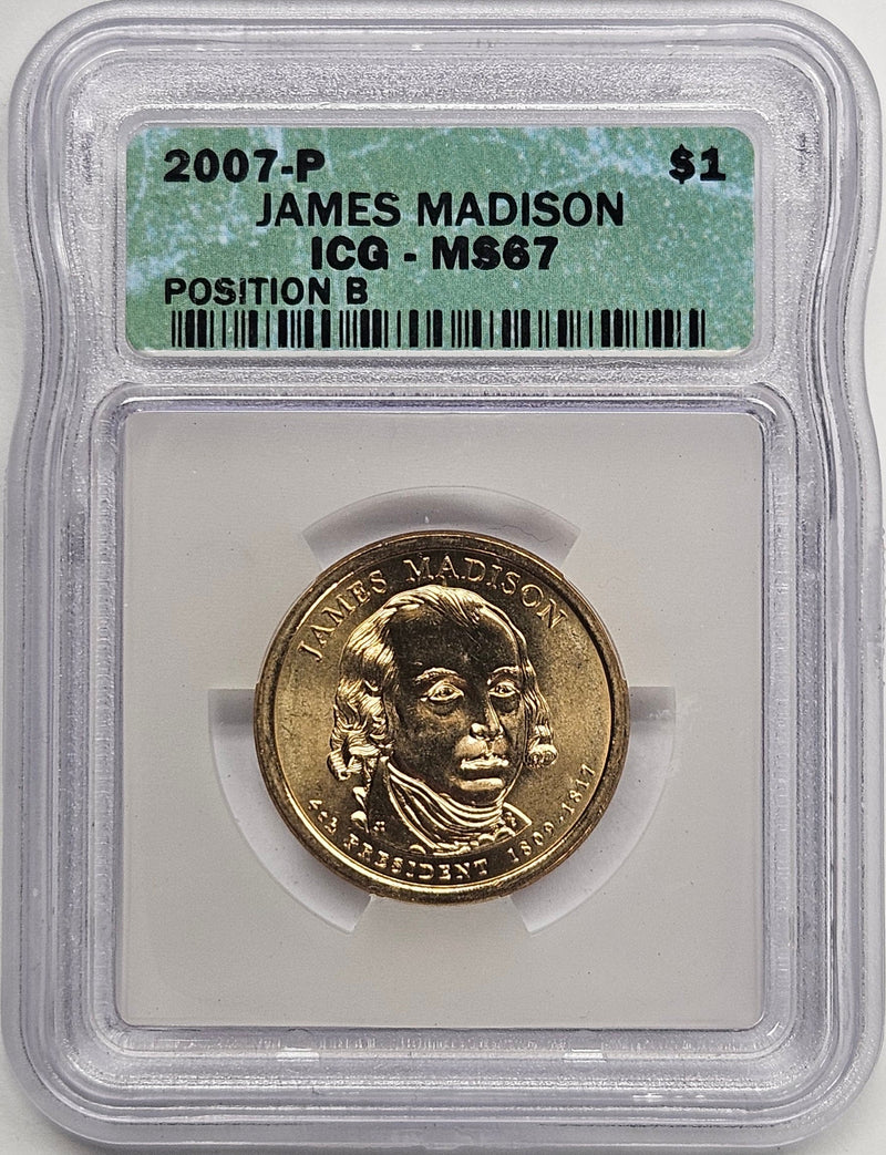 2007 James Madison Presidential Dollar ICG MS-67 Position B
