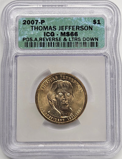 2007 Thomas Jefferson Presidential Dollar ICG MS-66 Position A Reverse and Letters Down