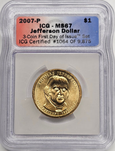 2007 Thomas Jefferson Presidential Dollar ICG MS-67 First Day of Issue from 3-coin set