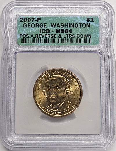 2007 George Washington Presidential Dollar ICG MS-64 Position A Reverse and Letters Down