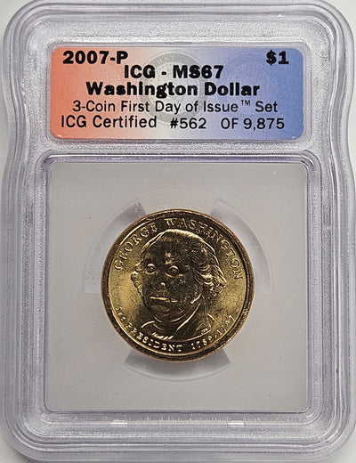 2007 George Washington Presidential Dollar ICG MS-67 First Day of Issue from 3-coin set