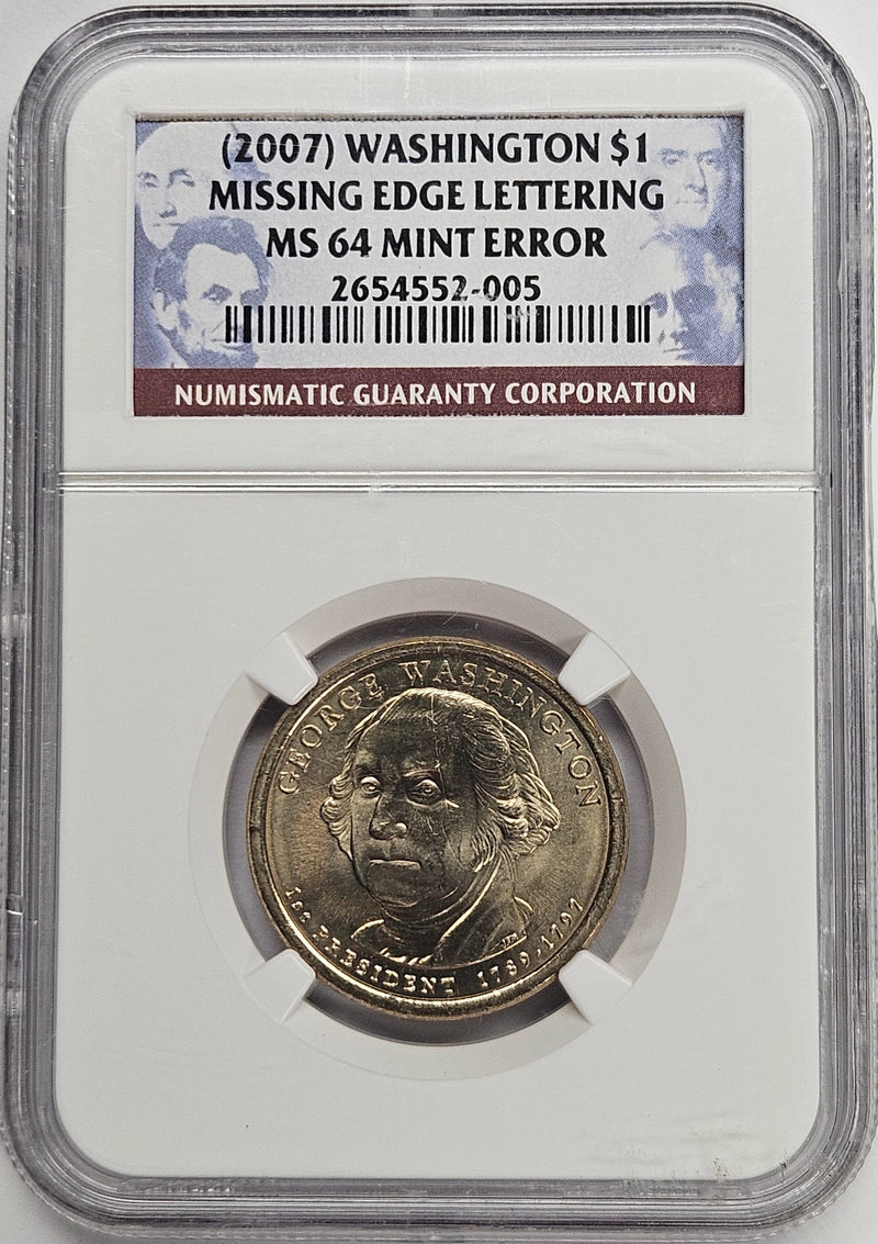 (2007) George Washington Presidential Dollar NGC MS-64 Mint Error Missing Edge Lettering