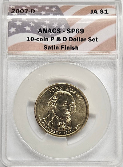 2007-D John Adams Presidential Dollar ANACS SP-69 Satin Finish