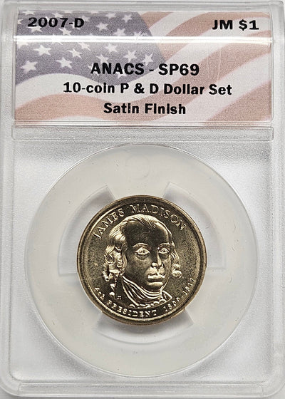2007-D James Madison Presidential Dollar ANACS SP-69 Satin Finish