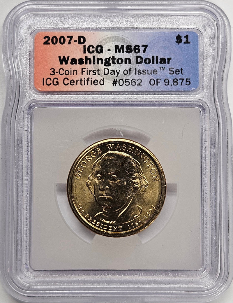 2007-D George Washington Presidential Dollar ICG MS-67 First Day of Issue from 3-coin set