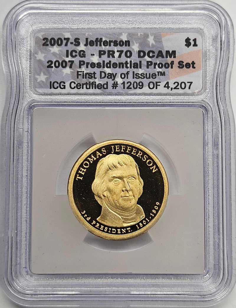 2007-S Thomas Jefferson Presidential Dollar ICG PR-70 DCAM First Day of Issue