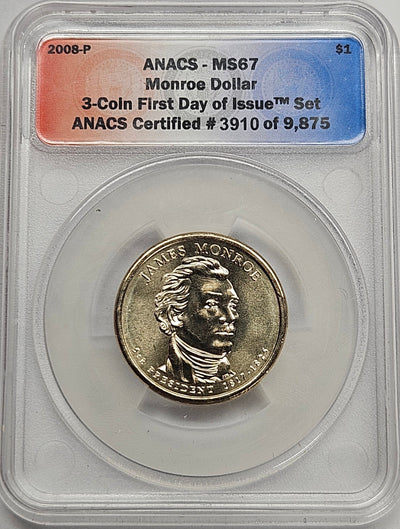 2008 James Monroe Presidential Dollar ANACS MS-67 First Day of Issue from 3-coin set