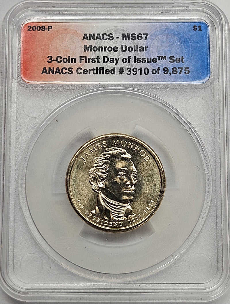 2008 James Monroe Presidential Dollar ANACS MS-67 First Day of Issue from 3-coin set