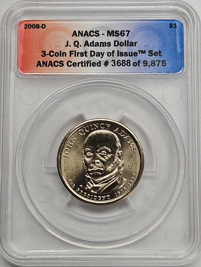 2008-D John Quincy Adams Presidential Dollar ANACS MS-67 First Day of Issue from 3-coin set