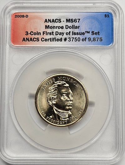 2008-D James Monroe Presidential Dollar ANACS MS-67 First Day of Issue from 3-coin set