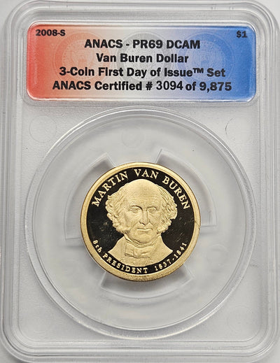2008-S Martin Van Buren Presidential Dollar ANACS PR-69 DCAM First Day of Issue from 3-coin set