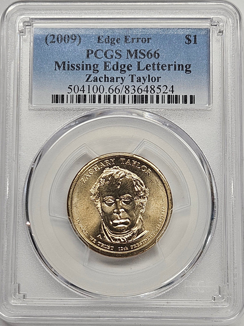 2009 Zachary Taylor Presidential Dollar PCGS MS-66 Missing Edge Lettering