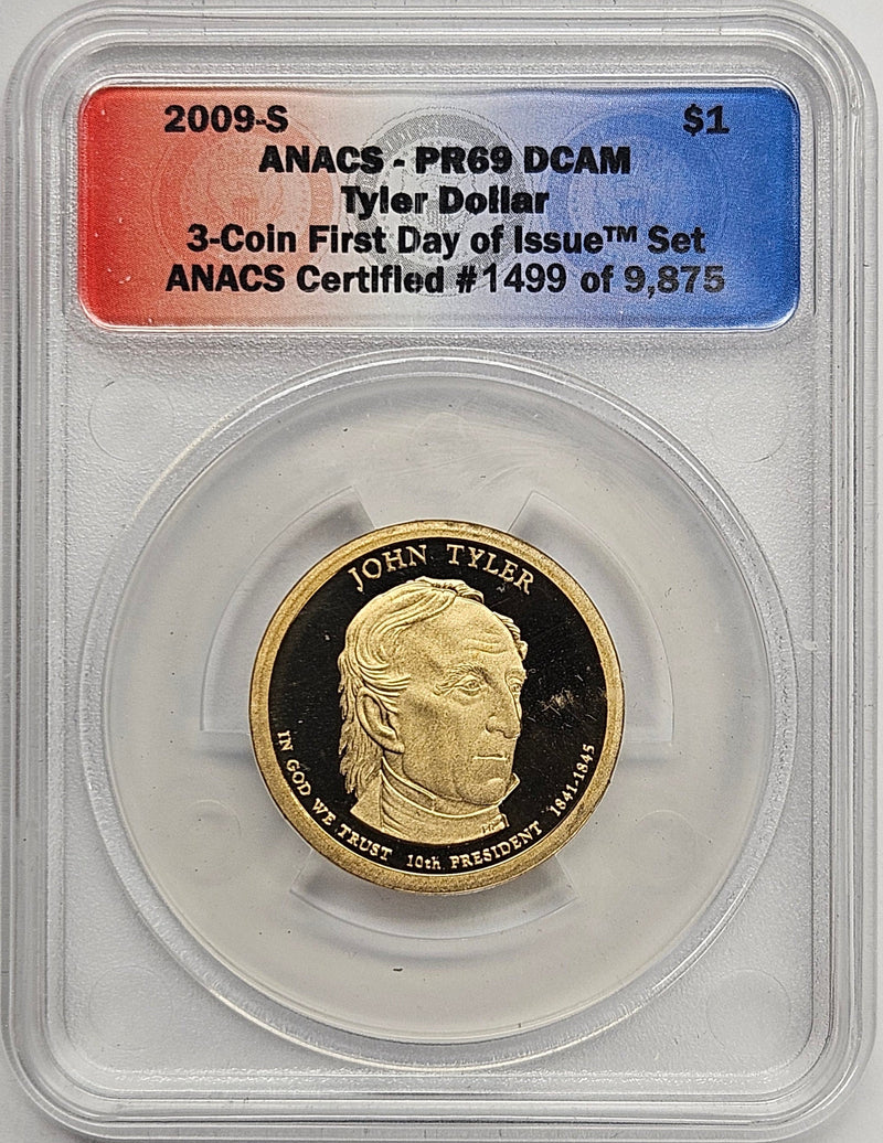 2009-S John Tyler Presidential Dollar ANACS PR-69 DCAM First Day of Issue from 3-coin set
