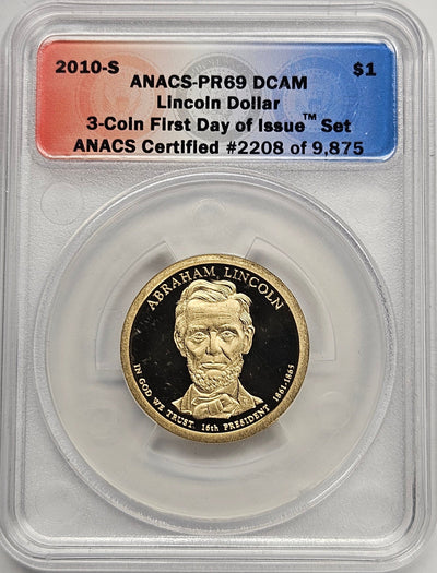 2010-S Abraham Lincoln Presidential Dollar ANACS PR-69 DCAM First Day of Issue from 3-coin set