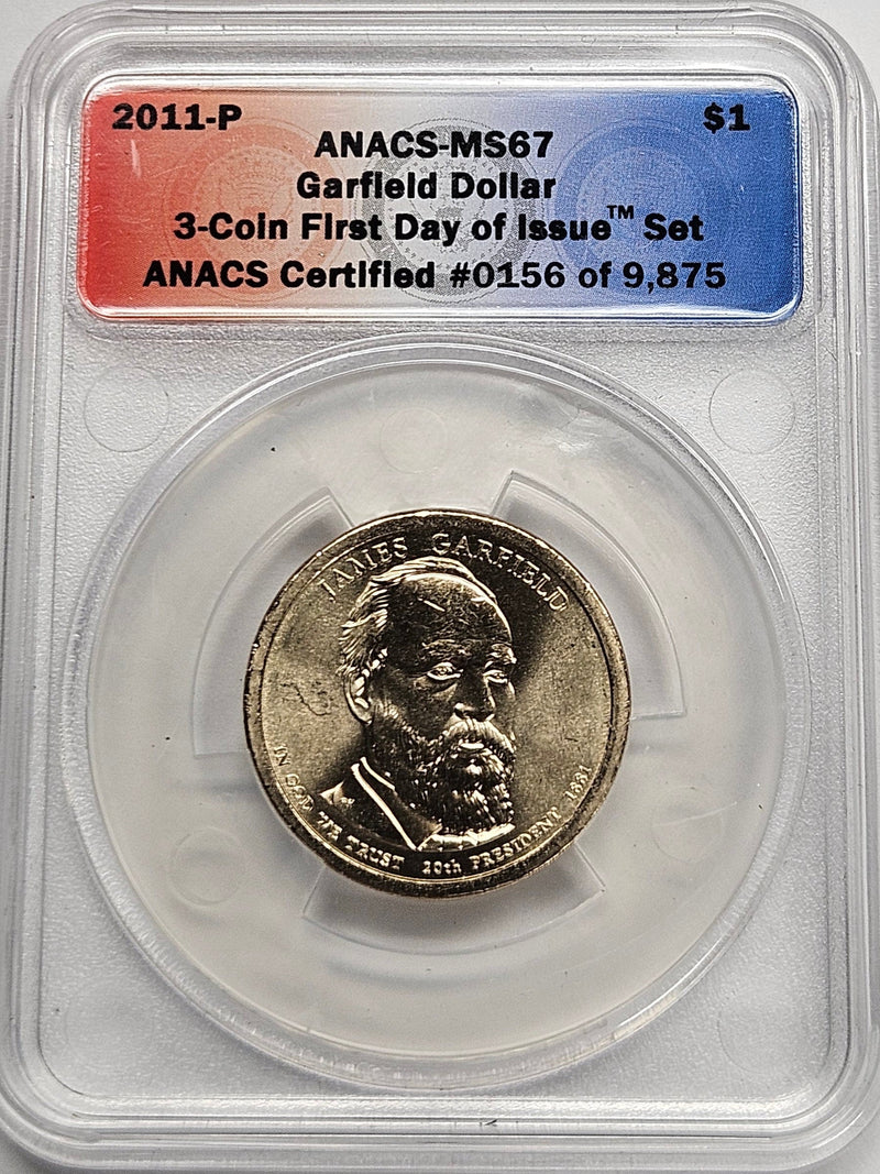2011-P James Garfield Presidential Dollar ANACS MS-67 First Day of Issue from 3-coin set