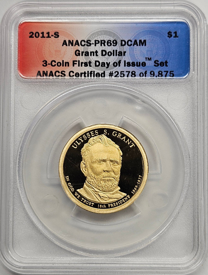 2011-S Ulysses Grant Presidential Dollar ANACS PR-69 DCAM First Day of Issue from 3-coin set