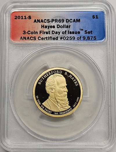 2011-S Rutherford Hayes Presidential Dollar ANACS PR-69 DCAM First Day of Issue from 3-coin set