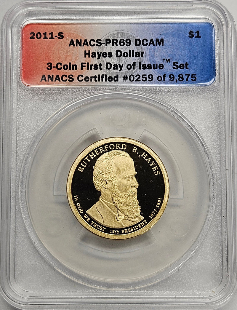 2011-S Rutherford Hayes Presidential Dollar ANACS PR-69 DCAM First Day of Issue from 3-coin set