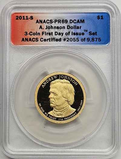 2011-S Andrew Johnson Presidential Dollar ANACS PR-69 DCAM First Day of Issue from 3-coin set