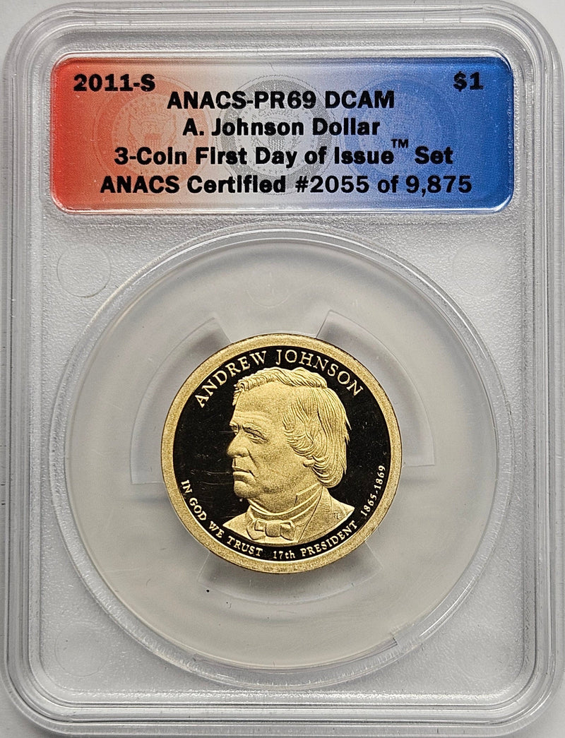 2011-S Andrew Johnson Presidential Dollar ANACS PR-69 DCAM First Day of Issue from 3-coin set