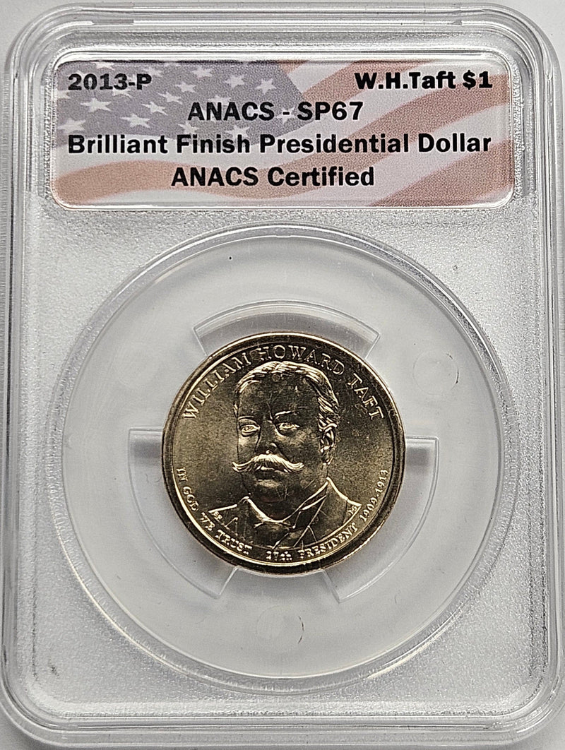 2013 William Taft Presidential Dollar ANACS SP-67