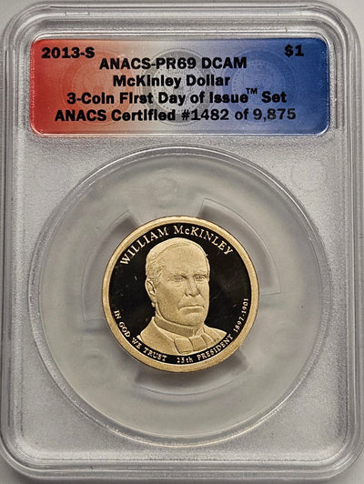 2013-S William McKinley Presidential Dollar ANACS PR-69 DCAM First Day of Issue from 3-coin set