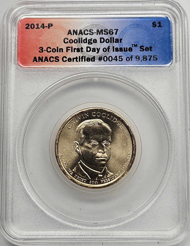 2014 Calvin Coolidge Presidential Dollar ANACS MS-67 First Day of Issue from 3-coin set