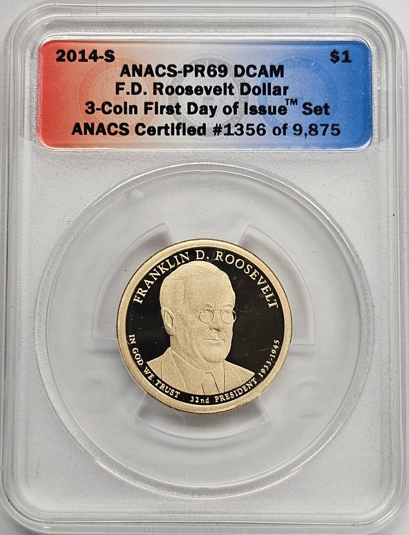 2014-S Franklin Roosevelt Presidential Dollar ANACS PR-69 DCAM First Day of Issue from 3-coin set