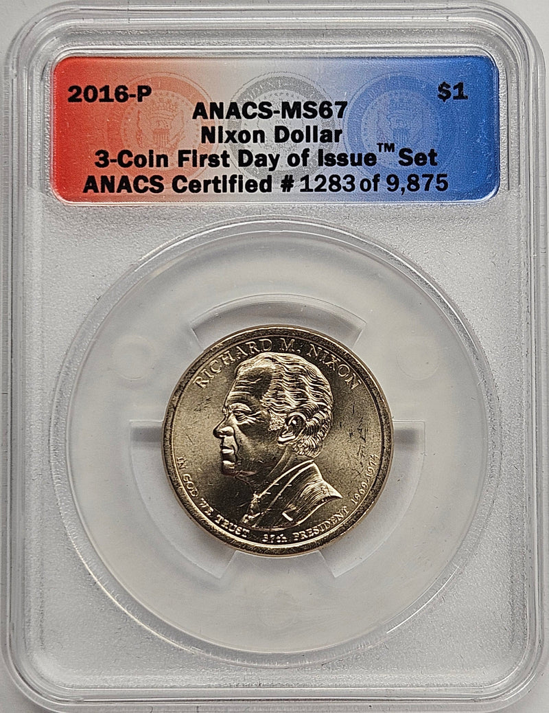 2016 Richard Nixon Presidential Dollar ANACS MS-67 First Day of Issue from 3-coin set