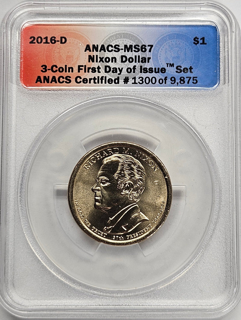 2016-D Richard Nixon Presidential Dollar ANACS MS-67 First Day of Issue from 3-coin set