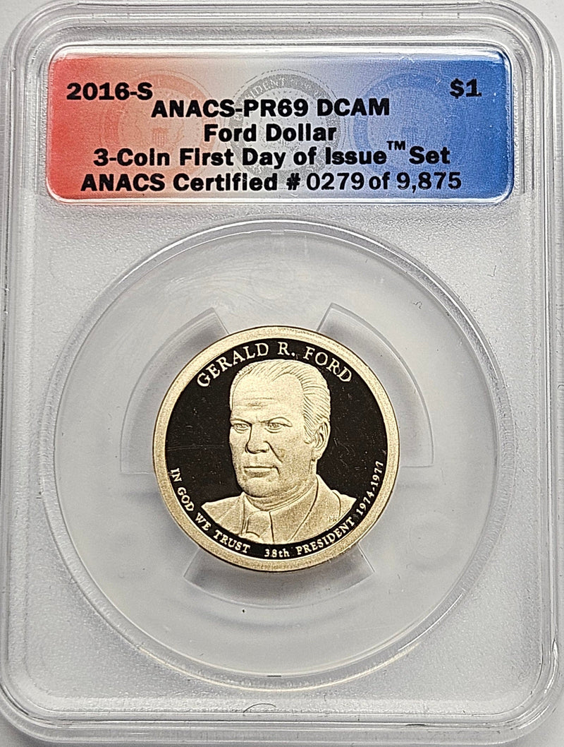 2016-S Gerald Ford Presidential Dollar ANACS PR-69 DCAM First Day of Issue from 3-coin set