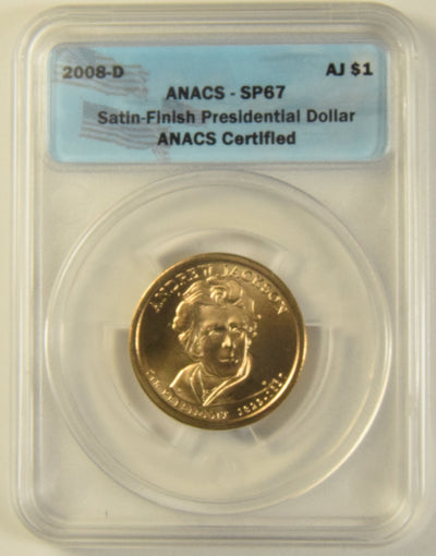 2008-D Jackson Presidential Dollar ANACS SP-67