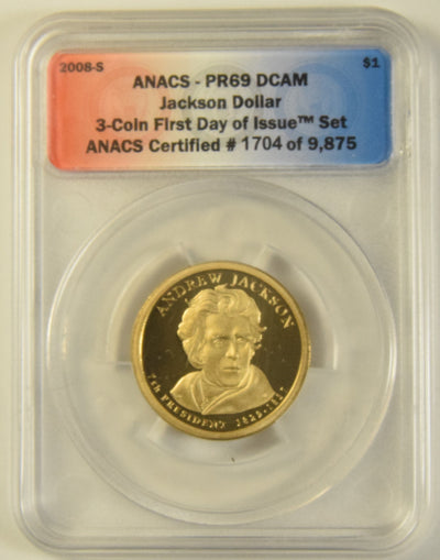 2008-S Jackson Presidential Dollar ANACS PR-69 DCAM First Day of Issue