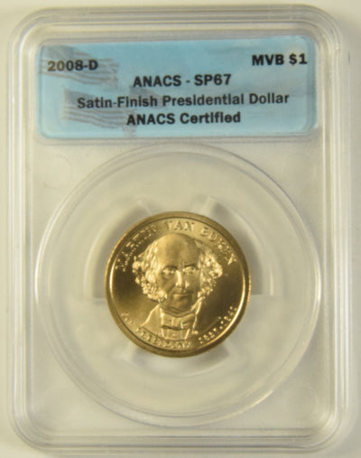 2008-D Van Buren Presidential Dollar ANACS SP-67