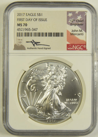 2017 Silver Eagle NGC MS-70 First Day of Issue John Mercanti Autograph