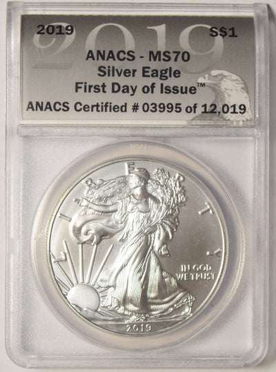 2019 Silver Eagle . . . . ANACS MS-70 First Day of Issue
