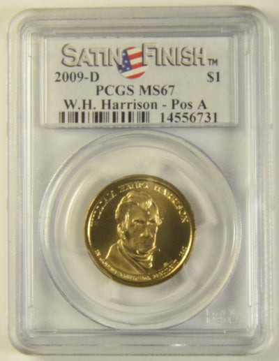 2009-D Harrison Presidential Dollar PCGS MS-67 Satin Finish Pos A
