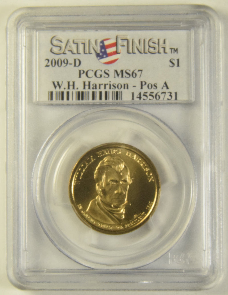 2009-D Harrison Presidential Dollar PCGS MS-67 Satin Finish Pos A