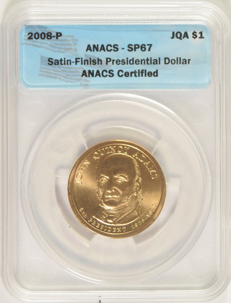 2008-P J.Q. Adams Presidential Dollar ANACS SP-67 Satin Finish